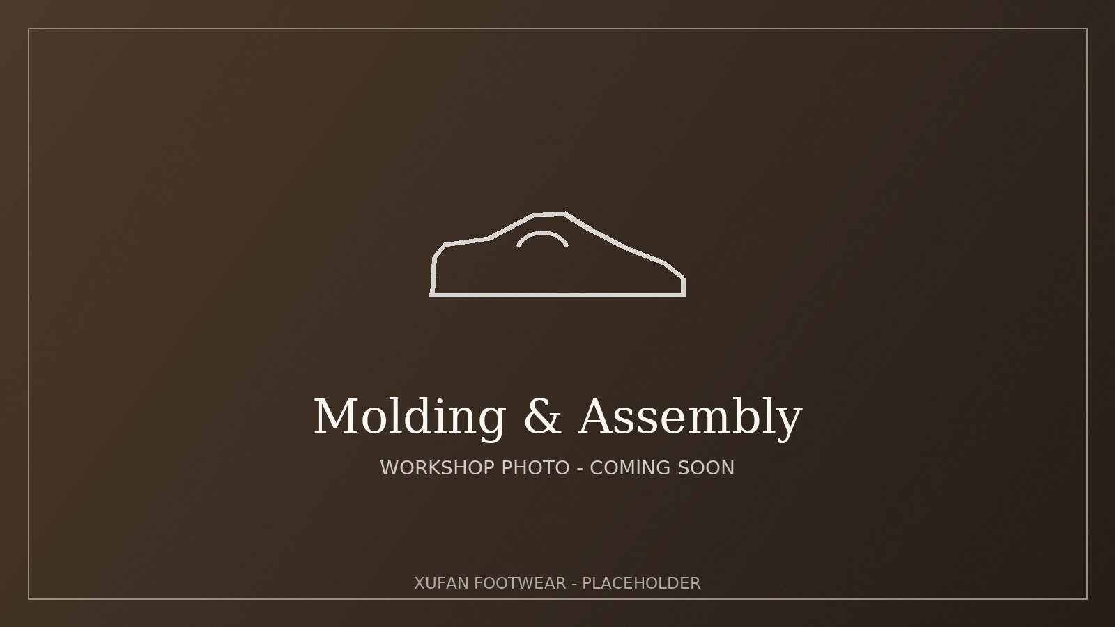 Molding and assembly at XuFan shoe factory
